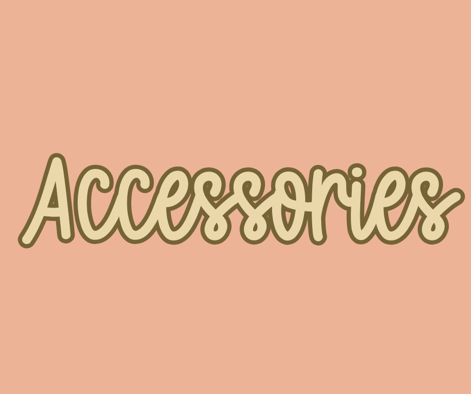 Accessories